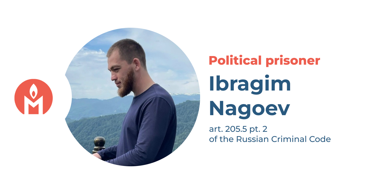 Ibragim Nagoev is a political prisoner